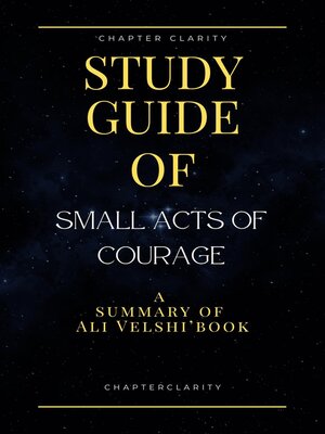 cover image of Study Guide of Small Acts of Courage by Ali Velshi (ChapterClarity)